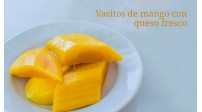 Vasitos de mango con queso fresco